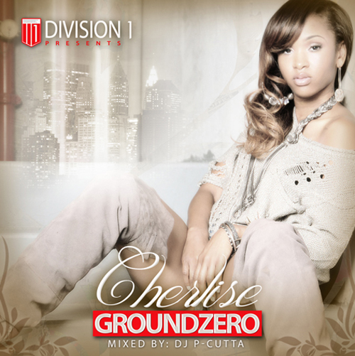Cherlise Ground Zero mixtape