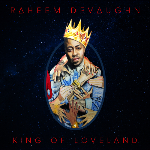 Raheem DeVaughn King Of Loveland mixtape