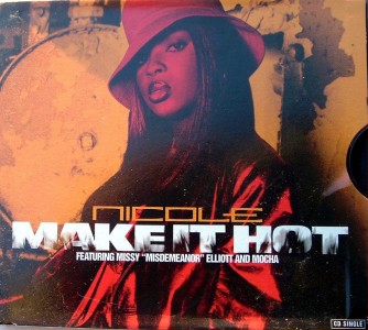Throwback Thursday Nicole Wray Feat Missy Elliott Mocha Make It Hot