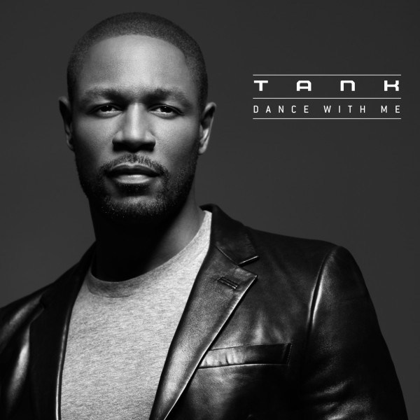 NEW SONG Tank 'Dance With Me' Rated R&B