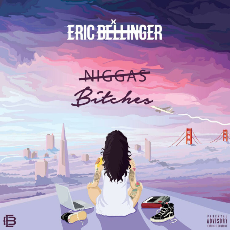 Eric Bellinger Bitches