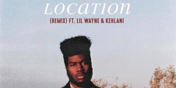 Khalid Location Remix featuring Lil Wayne and Kehlani