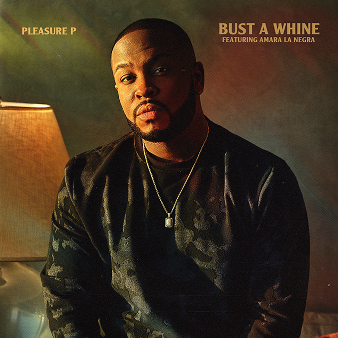 Pleasure P Bust A Whine