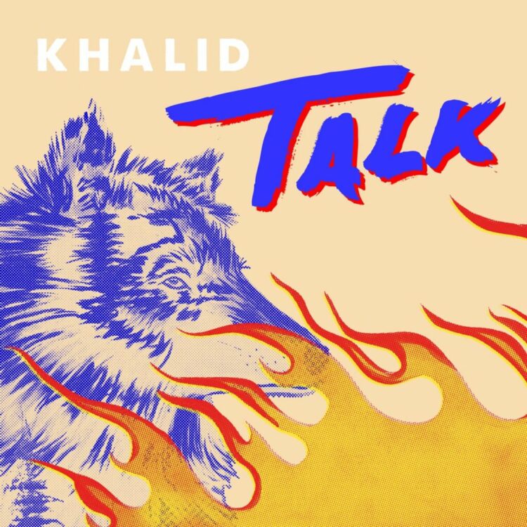 Khalid Talk single cover