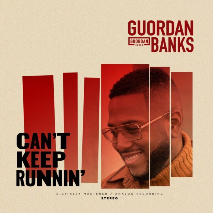 Guordan Banks Can't Keep Runnin artwork