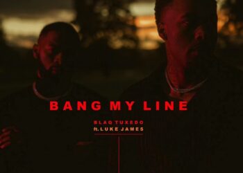 BlaqTuxedo x Luke James "Bang My Line" single cover