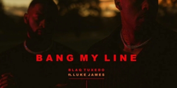 BlaqTuxedo x Luke James "Bang My Line" single cover