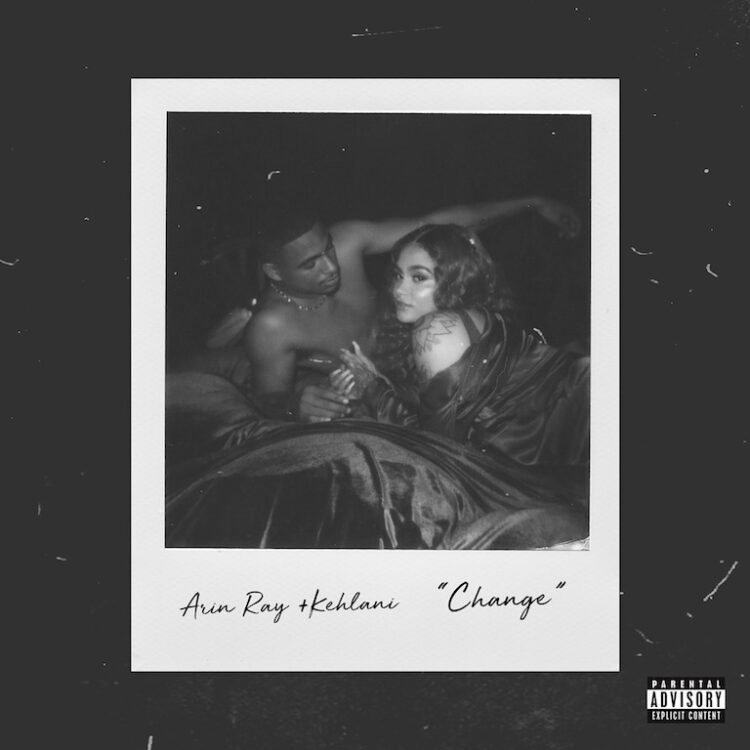 Arin Ray and Kelly "Change"