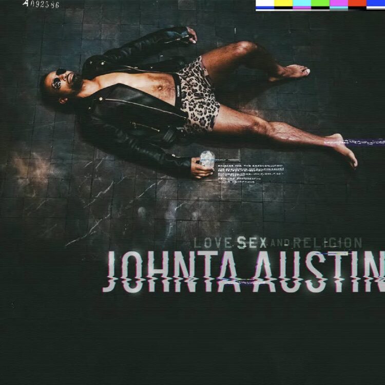 Johnta Austin Love Sex Religion