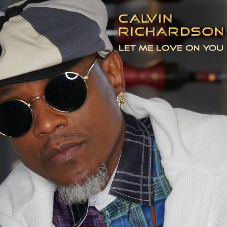 Calvin Richardson "Let Me Love On You"