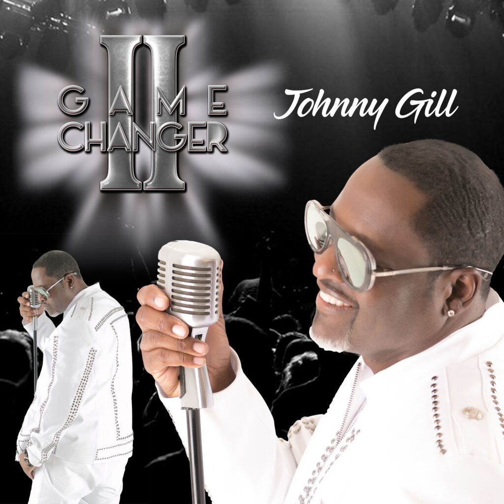 Johnny Gill Game Changer 2