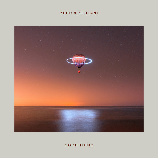 Kehlani and Zedd Good Thing single cover