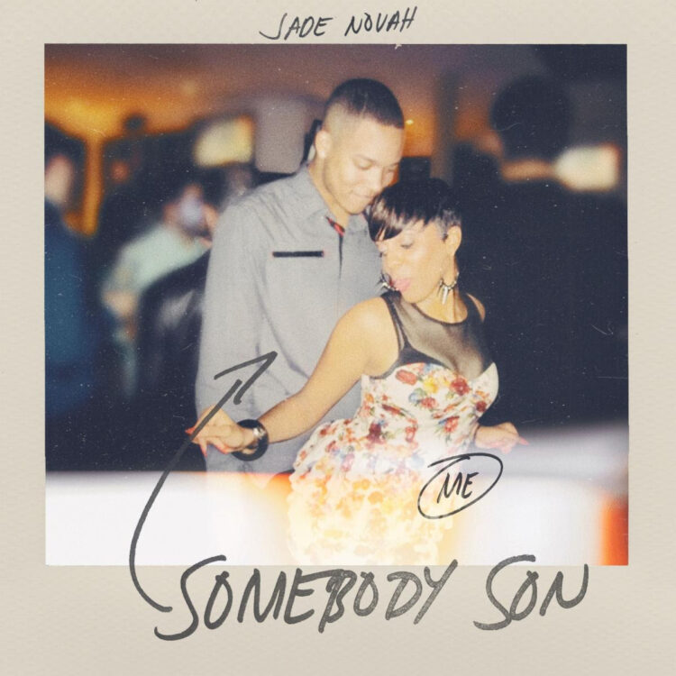 Jade Novah "Somebody Son" single cover