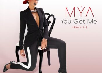 Mya You Got Me (Part II)