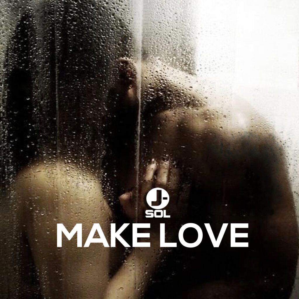 J Sol Releases Steamy New Song Make Love Rated Randb 