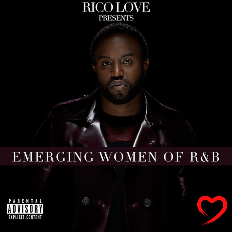 Rico Love Presents: Emerging Women in R&B