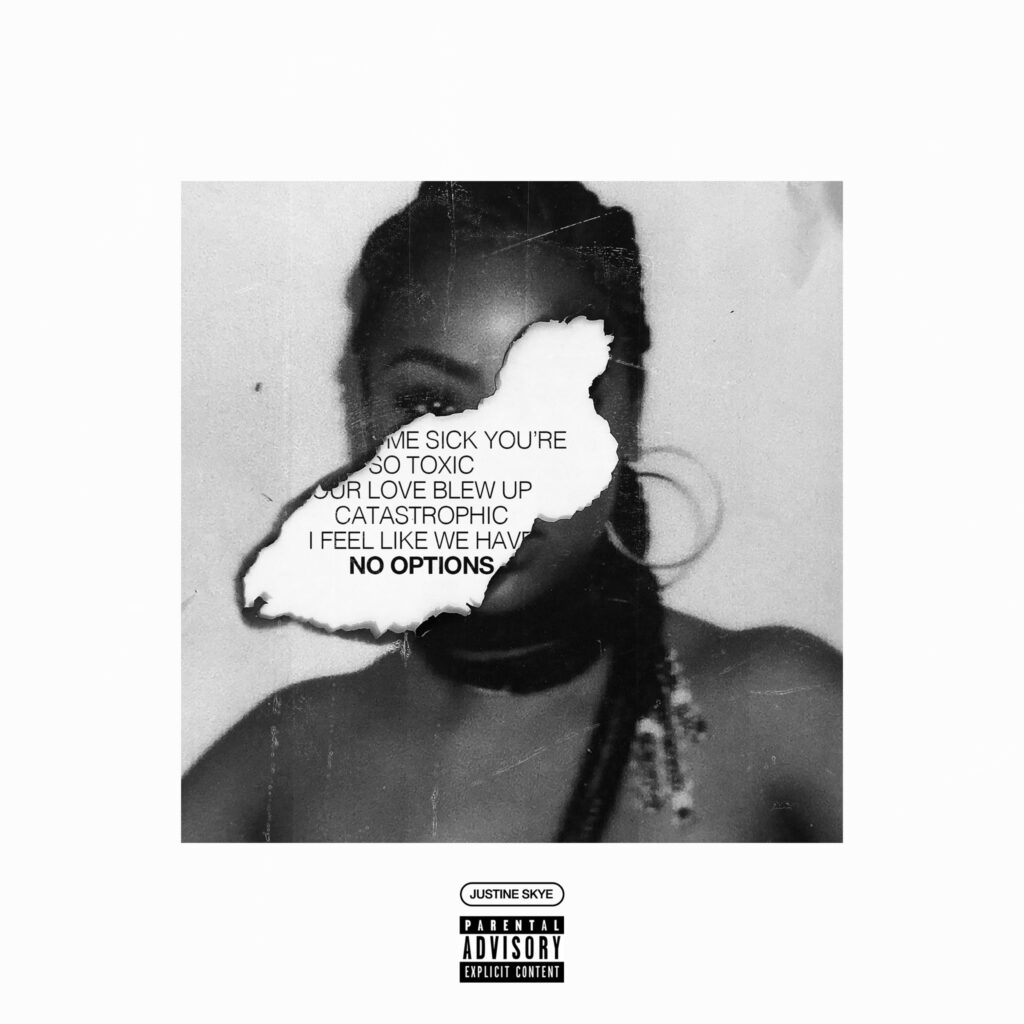Justine Skye No Options
