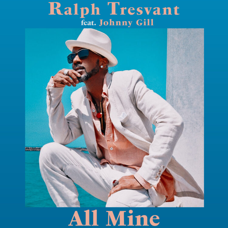 Ralph Tresvant featuring Johnny Gill All Mine single cover
