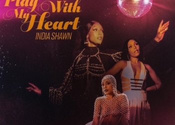 India Shawn Don't Play With My Heart