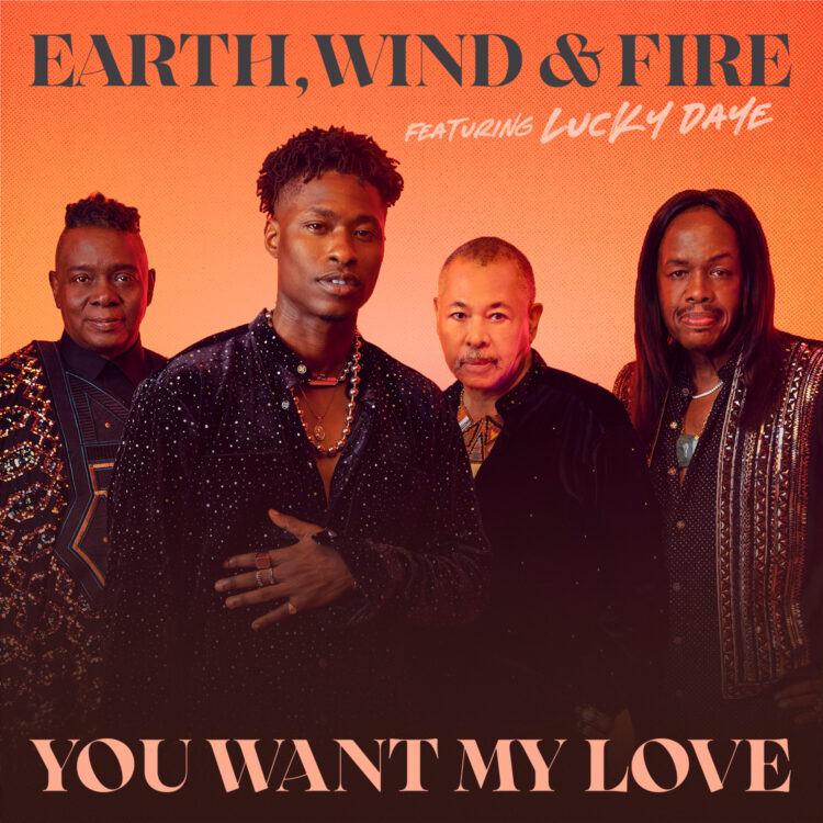 Earth Wind and Fire, Lucky Daye You Want My Love