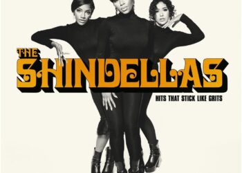 The Shindellas Hits That Stick Like Grits