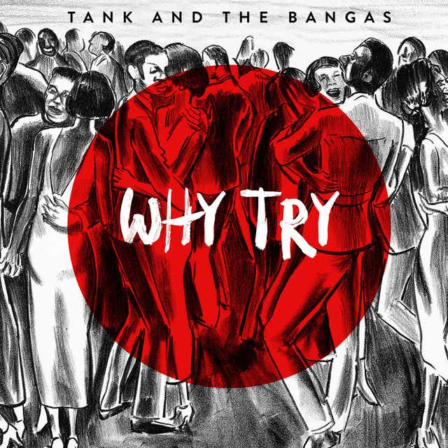 Tank and the Bangas Why Try single cover