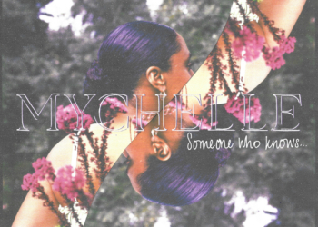 Mychelle Someone Who Knows