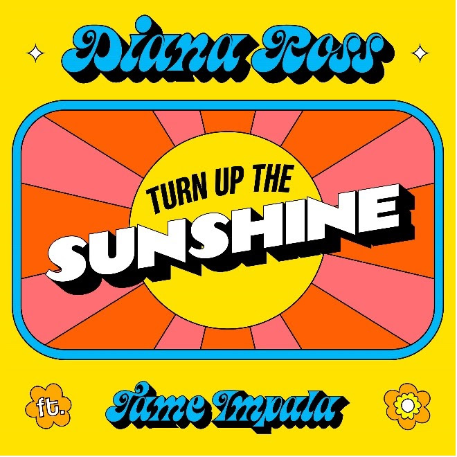 Diana Ross Tame Impala Turn Up The Sunshine single cover