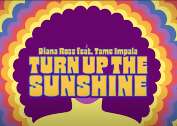 Diana Ross, Tame Impala Turn Up the Sunshine