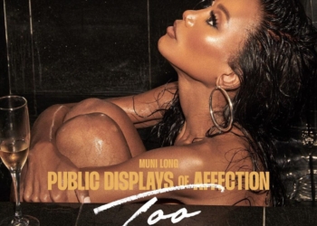 Muni Long Public Displays of Affection Too