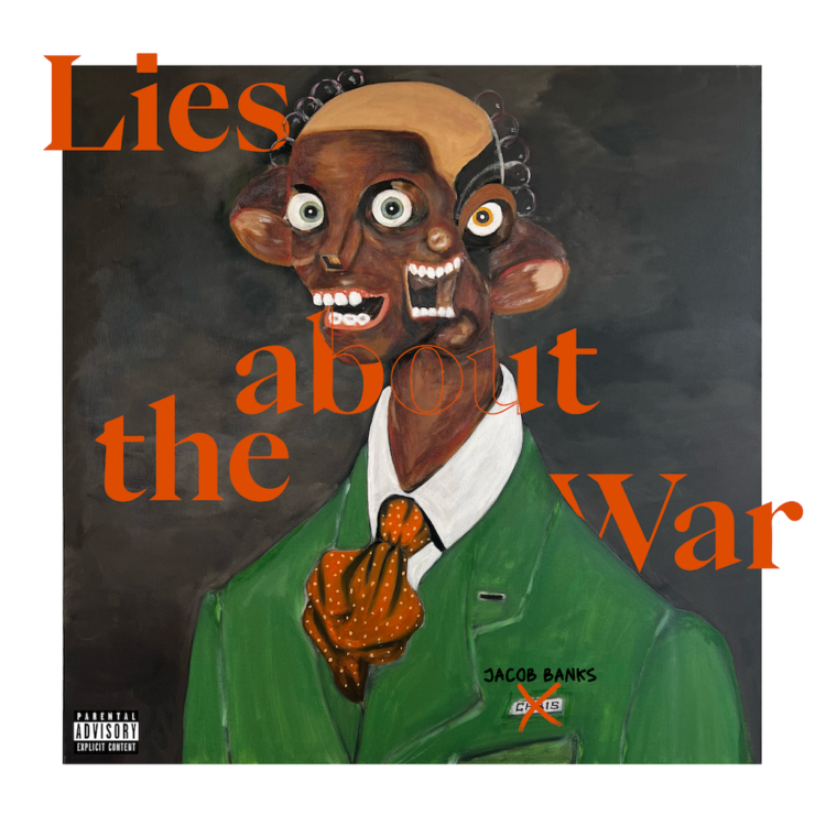Jacob Banks Lies About the War