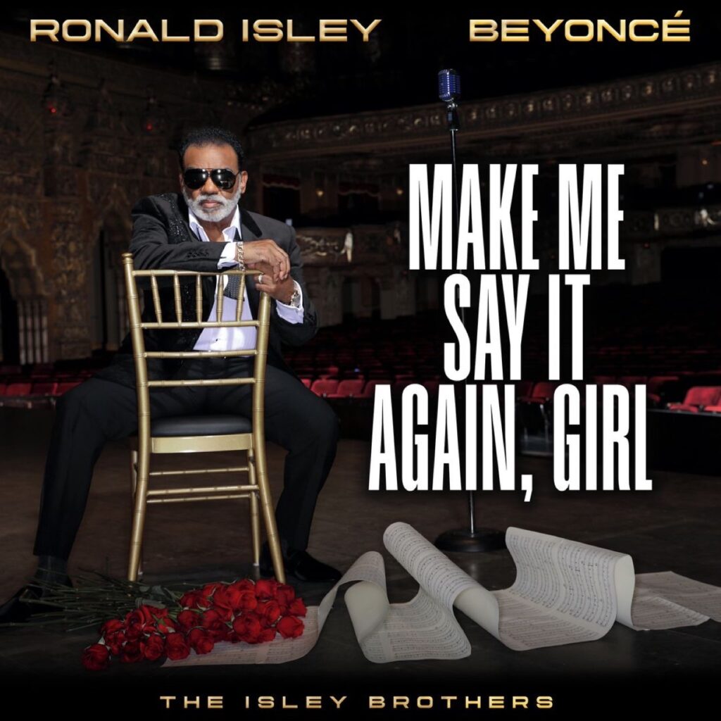 The Isley Brothers, Beyonce Make Me Say It Again Girl