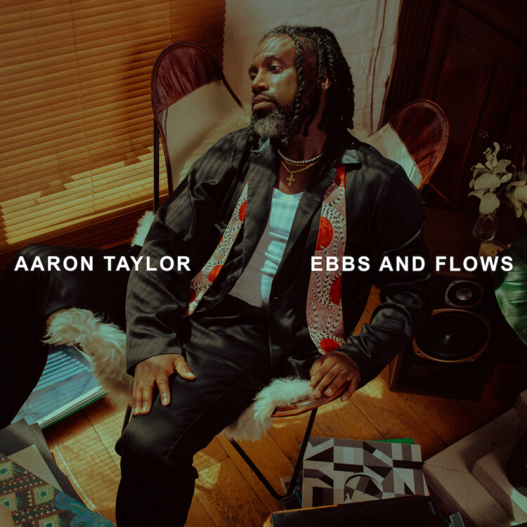 Aaron Taylor Ebbs and Flows single cover