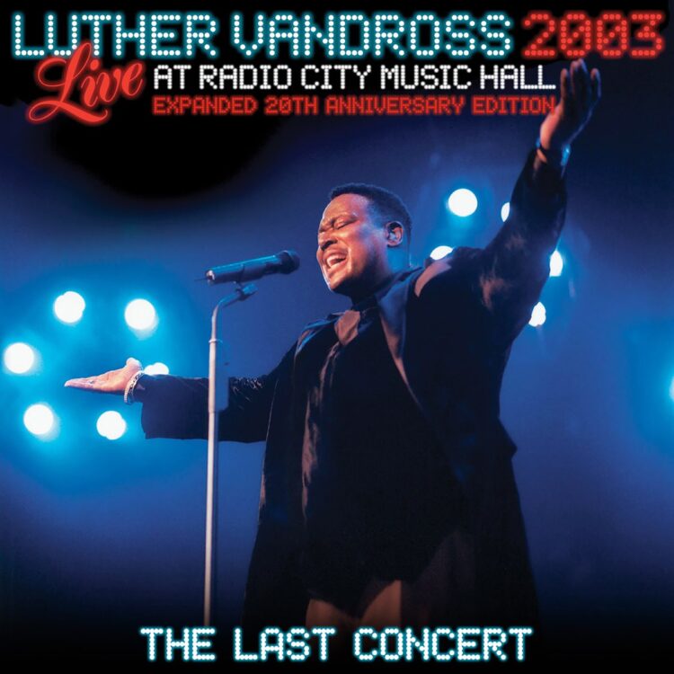 Luther Vandross Live at Radio City Music Hall 20th Anniversary Expanded Edition