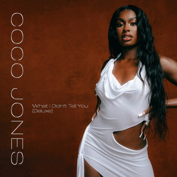 Coco Jones What I Didn't Tell You Deluxe EP