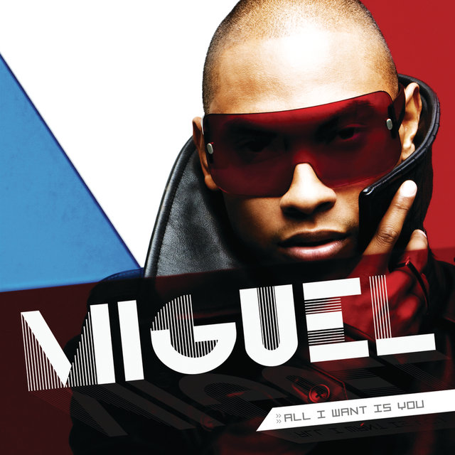 Miguel All I Want Is You album cover