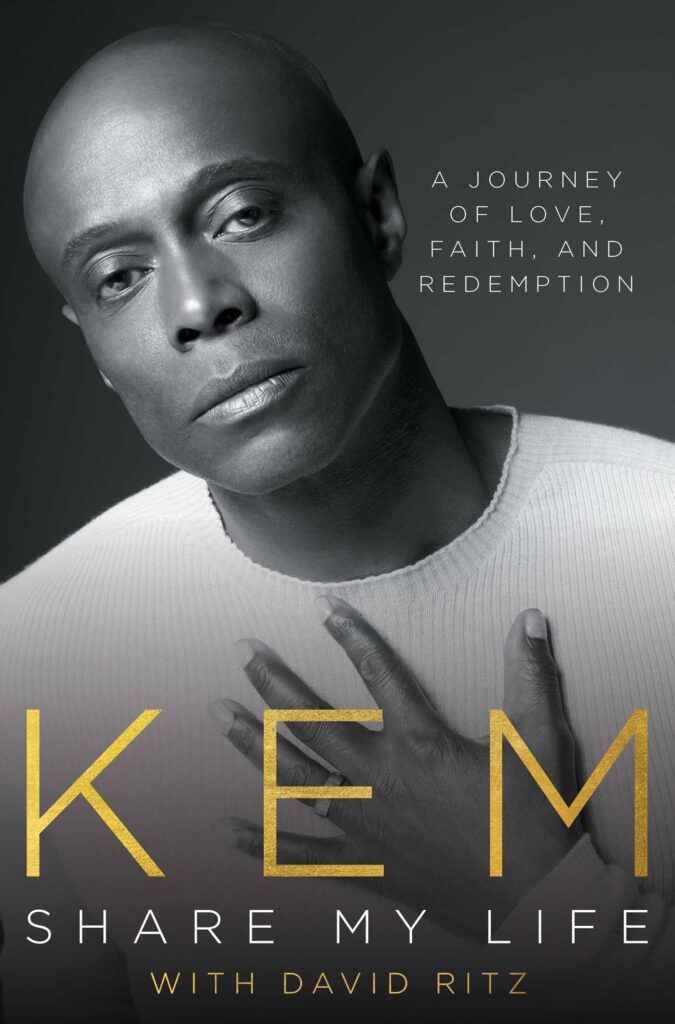 A black and white cover of Kem's new book Share My Life: A Journey of Love, Faith and Redemption. 