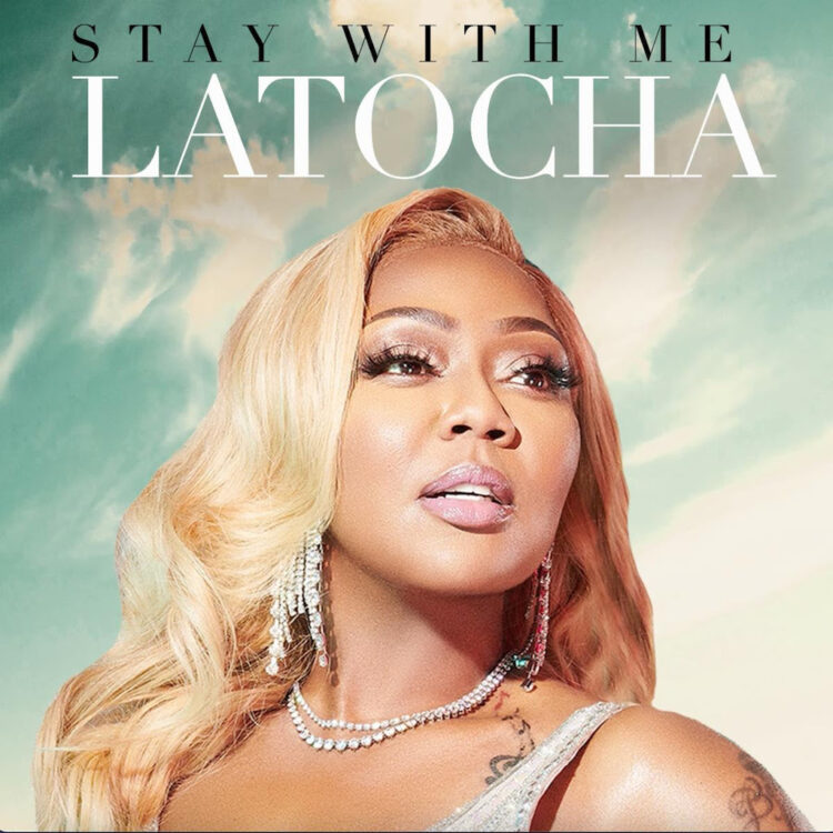 LaTocha Stay With Me