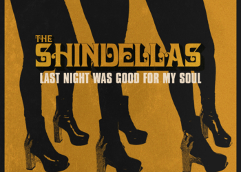 The Shindellas Last Night Was Good For My Soul