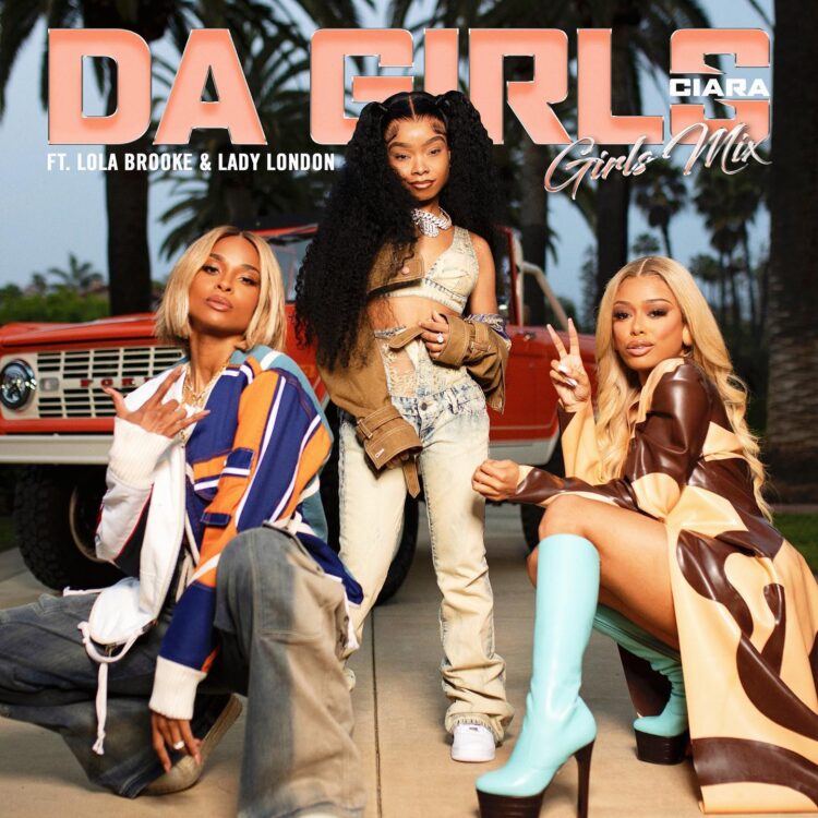 Ciara Da Girls (Girls Mix) featuring Lola Brooke and Lady London