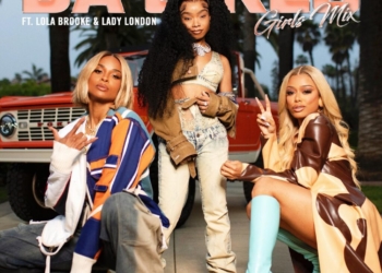 Ciara Da Girls (Girls Mix) featuring Lola Brooke and Lady London