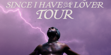 Since I Have A Lover World Tour Dates