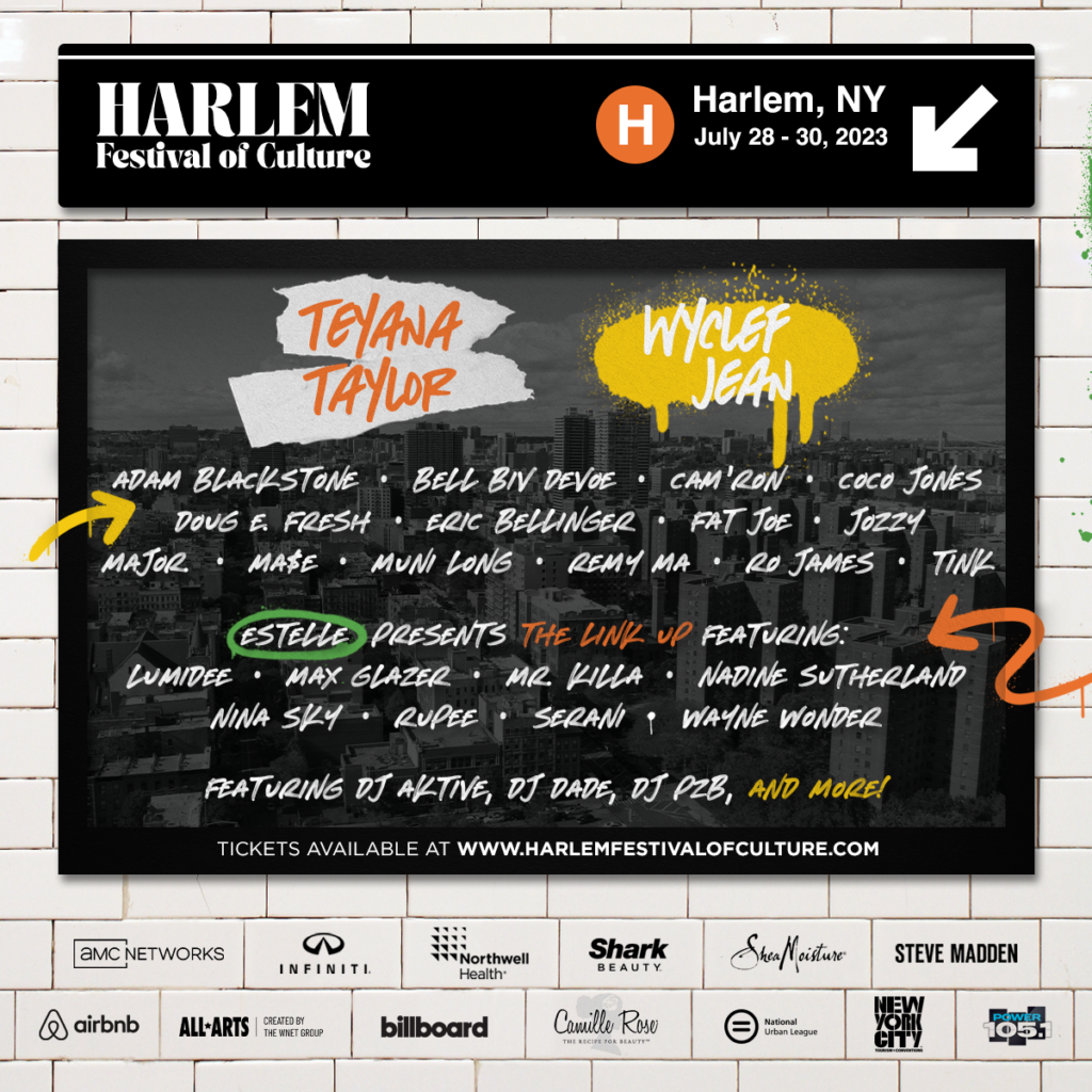 Harlem Festival of Culture 2023 Lineup featuring Teyana Taylor, Wyclef Jean, Bell Biv DeVoe, MAJOR., Estelle, Coco Jones and more.