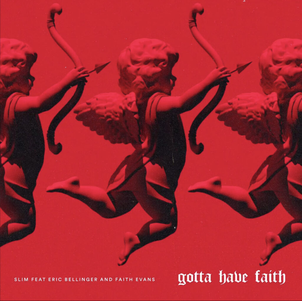 Slim, Faith Evans and Eric Bellinger Gotta Have Faith single cover