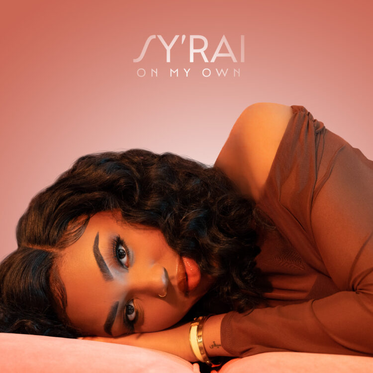 Sy'Rai On My Own single cover