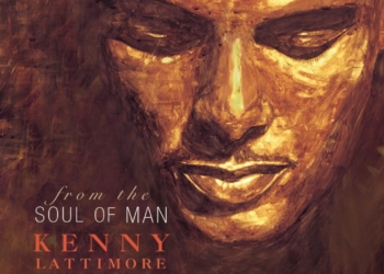 Kenny Lattimore From the Soul of Man