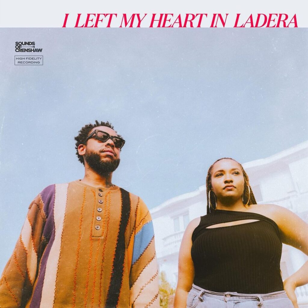 Terrace Martin and Alex Isley I Left My Heart In Ladera