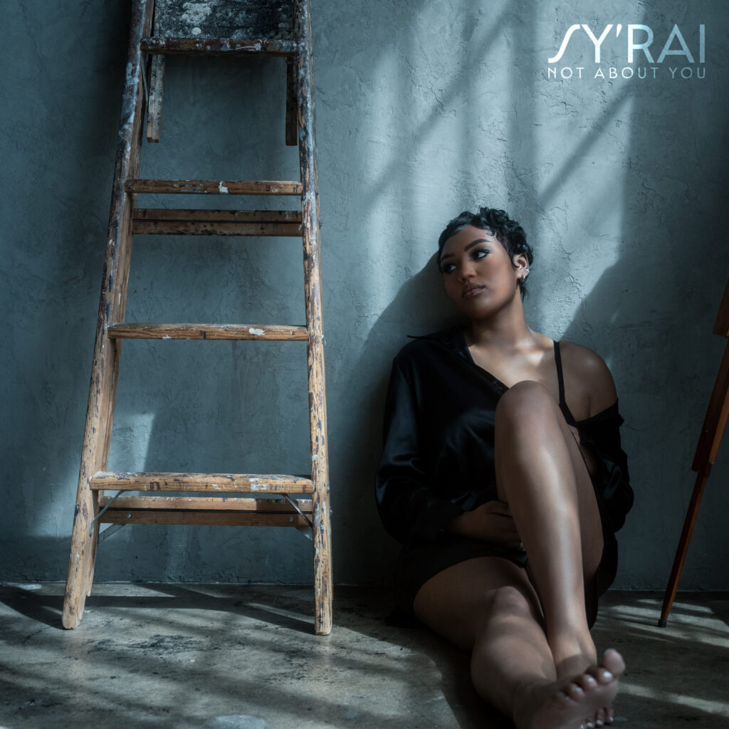 Sy'Rai Not About You single cover