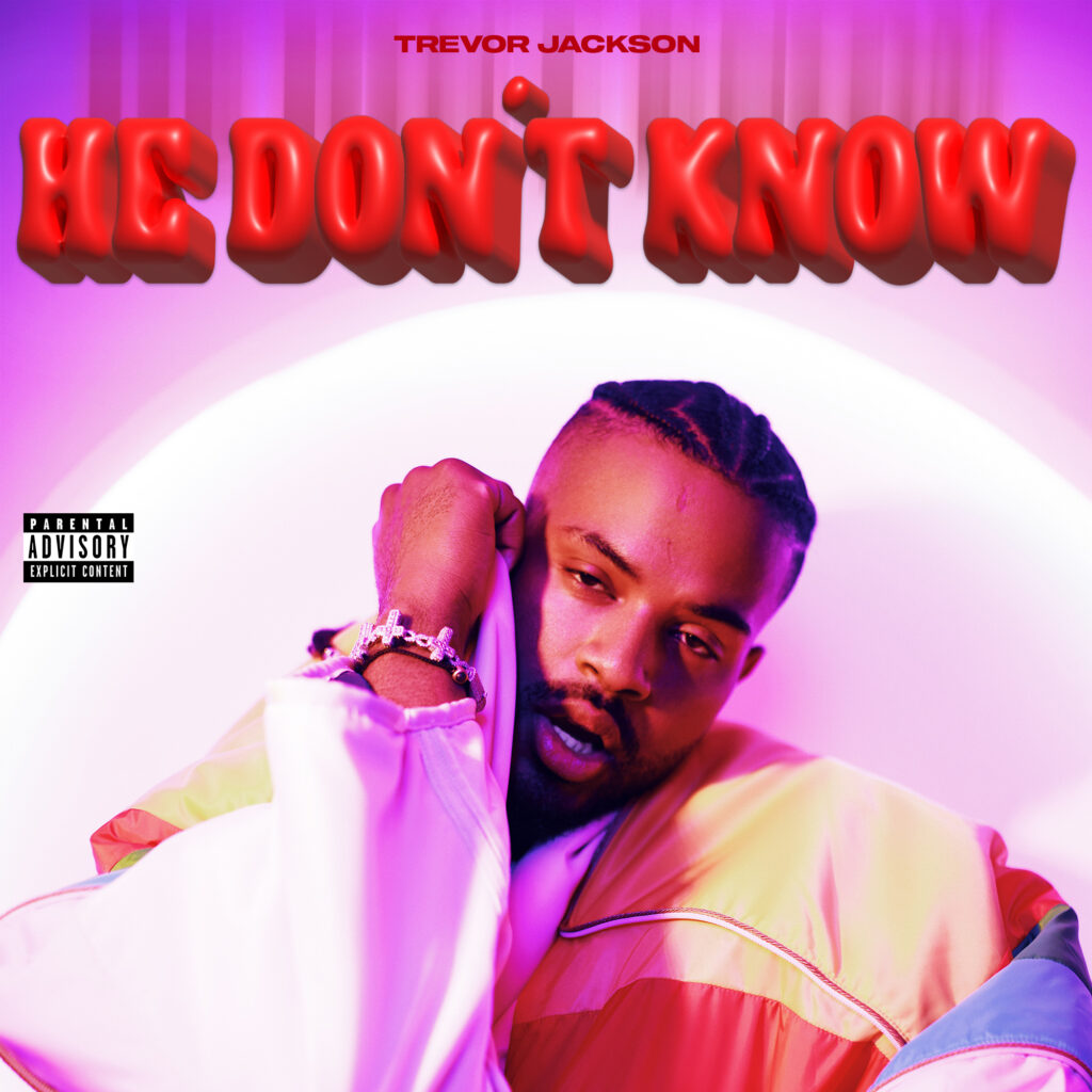 Trevor Jackson He Don't Know EP