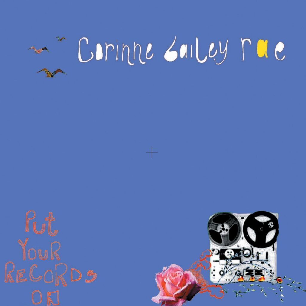 Corinne Bailey Rae's Put Your Records On album cover